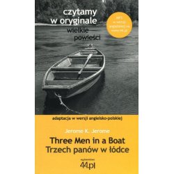 Three Men in a Boat / Trzech panów w łódce. Jerome K. Jerome.  Czytamy w oryginale wielkie powieści